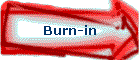 Burn-in