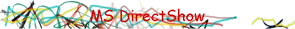 MS DirectShow