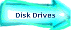 Disk Drives